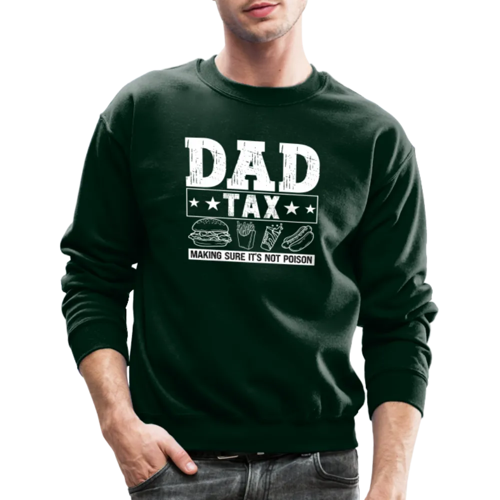 Dad Tax Sweatshirt