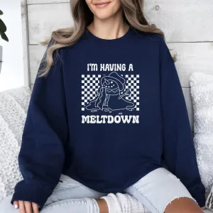 I'm Having A Meltdown Snowman Sweatshirt