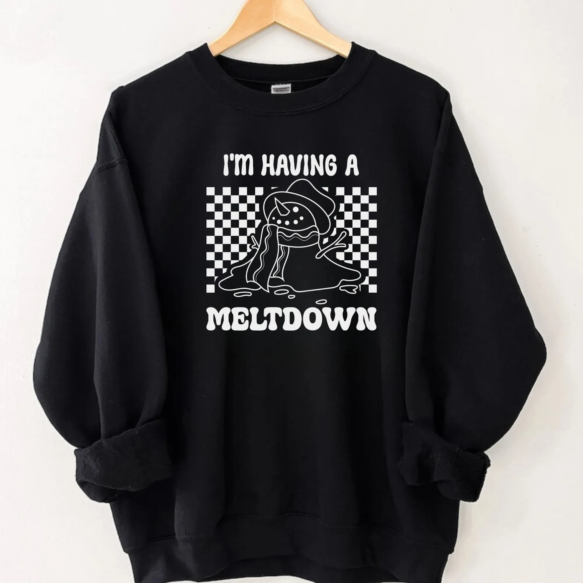 I'm Having A Meltdown Snowman Sweatshirt