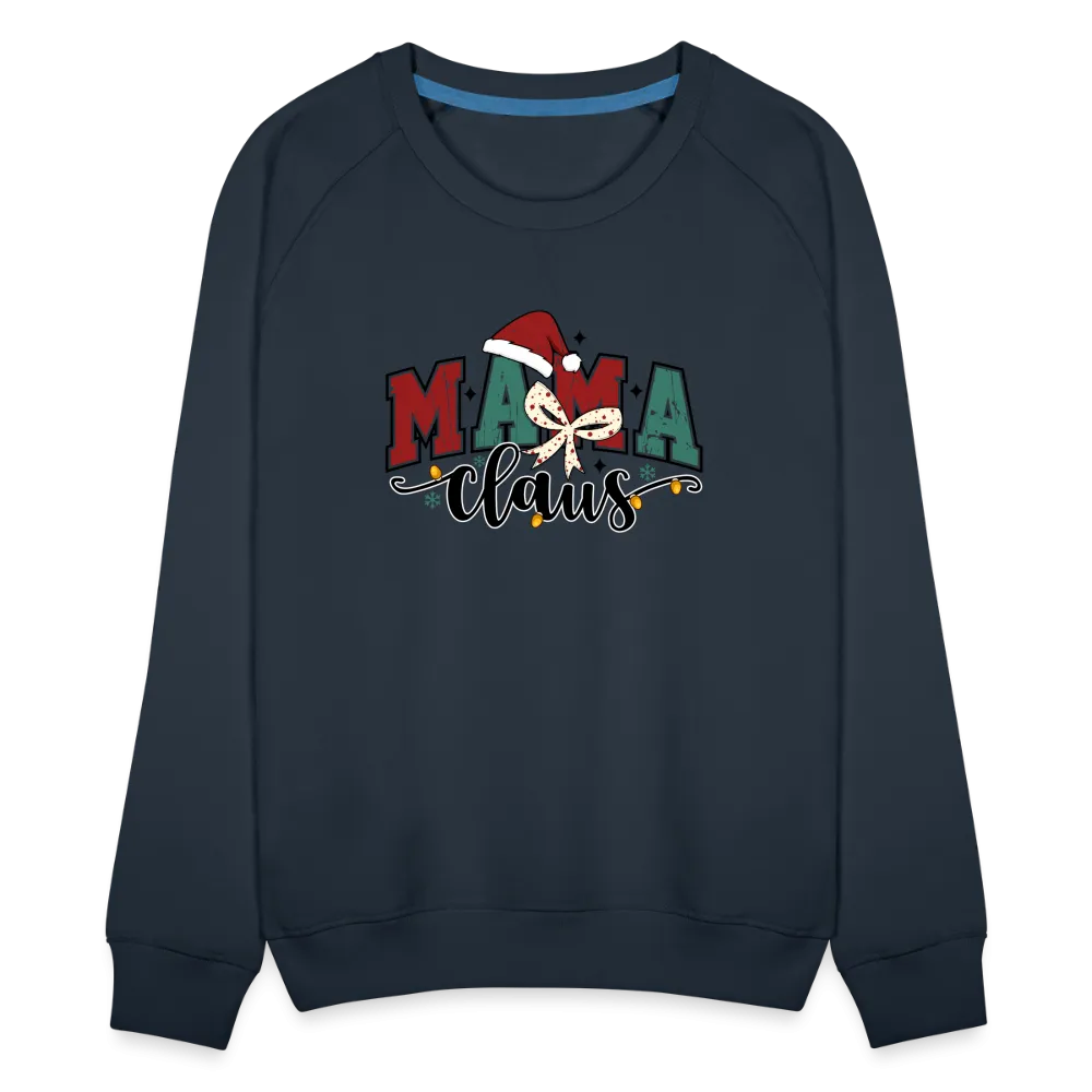 Mama Claus Women’s Premium Sweatshirt