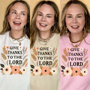 Online Exclusive | Give Thanks to the Lord Floral arrangement Graphic Sweatshirt in Multiple Color Options