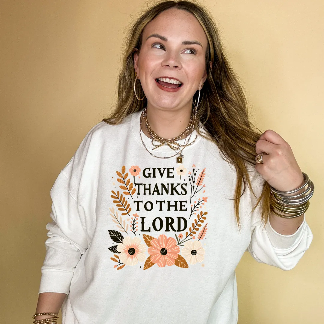 Online Exclusive | Give Thanks to the Lord Floral arrangement Graphic Sweatshirt in Multiple Color Options