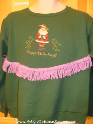 Tacky Christmas Sweatshirt HAPPY HOLLY DAYS